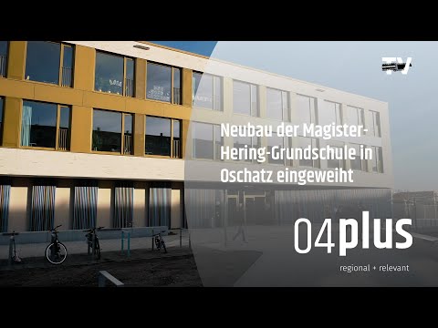 Neubau der Magister-Hering-Grundschule in Oschatz eingeweiht