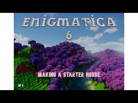 Enigmatica 6 ep 1. Starting house