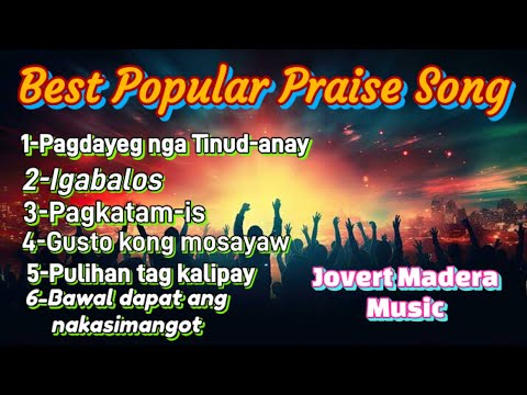 Best Popular Christian Praise Bisaya Tagalog Jovert Madera Music Volume1-Pagdyeg nga Tinud-anay Vol1
