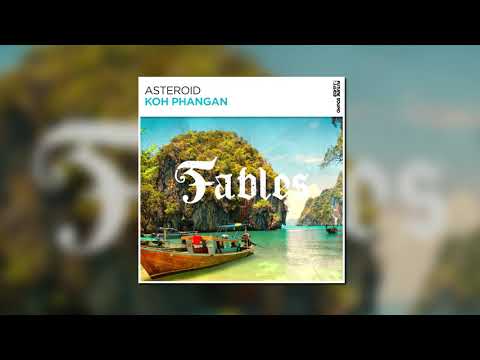 Asteroid - Koh Phangan (Extended Mix) [FSOE FABLES]