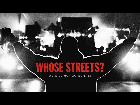 Whose Streets? Trailer