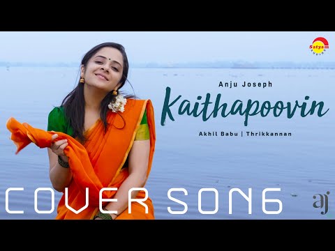 Kaithapoovin Cover | Anju Joseph | Akhil Babu | Thrikkannan