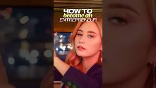 How to become an entrepreneur