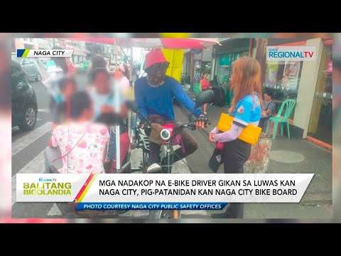 Balitang Bicolandia: Pirang pribadong e-bike, naakyuhang nagkakayod sa Naga City