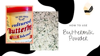 Buttermilk Powder ~ How To Use It