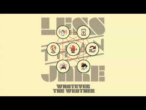 Less Than Jake "Whatever The Weather"