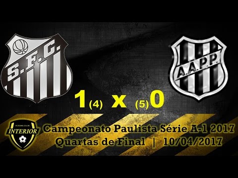 SANTOS 1 X 0 PONTE PRETA - CAMPEONATO PAULISTA SÉRIE A1 2017 - QUARTAS DE FINAL