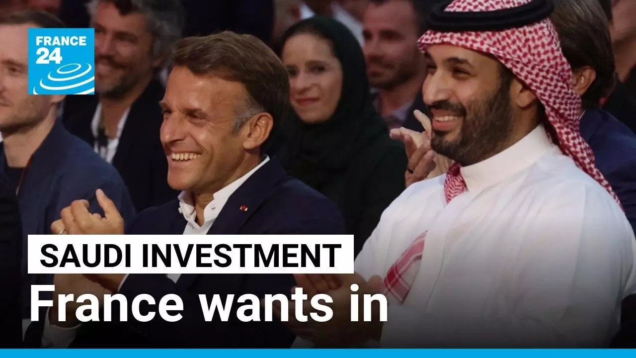 With 'rare' Paris talks, France hopes to cash in on Saudi investment programme • FRANCE 24 English