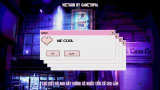 [ Vietsub ] We cool - Marteen