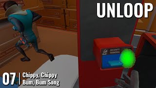 UNLOOP // 07: Chippy, Chippy, Bum, Bum Song // QUEST 3 Gameplay