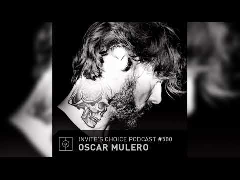 Invite's Choice Podcast 500 - Oscar Mulero
