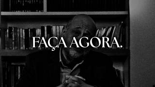 Você pensa que tem todo esse tempo?