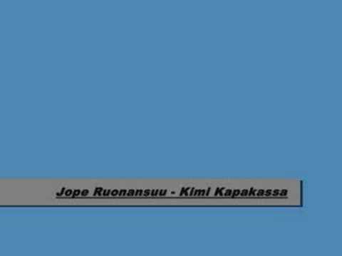 Jope Ruonansuu - Kimi Kapakassa
