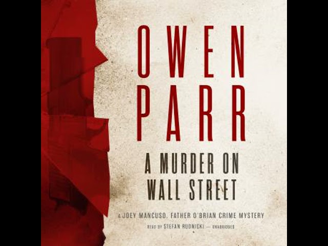 Vídeo relacionado con A Murder On Wall Street: A Joey Mancuso, Father O'Brian Crime Mystery