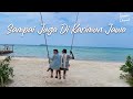 Seperti Honymoon Yang Tak Pernah Usai Trisna Tiba Di Karimun Jawa