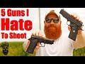5 Handguns I Hate To Shoot