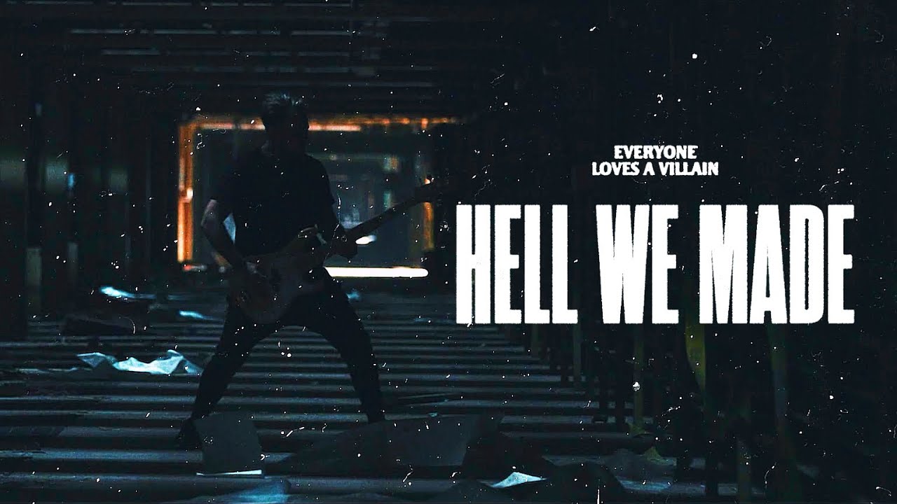 Hell We Made | Everyone Loves A Villain | Hell We Made