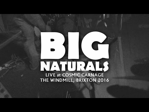 Big Naturals - Live Brixton 2016 FULL SET