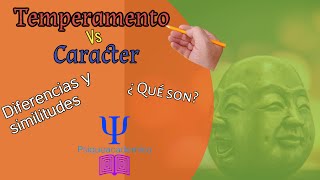 Diferencias entre temperamento y carácter