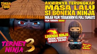 Download lagu SERU & SEDIH :'( HARUS BERPISAH SAMA BONEKA NINJA TERKUAT ‼️ FILM TERAKHIR TERNET NINJA 3‼️ mp3