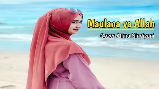 Download lagu Alfina Nindiyani Maulana ya Allah mp3 Download lagu Alfina Nindiyani Maulana ya Allah mp3
