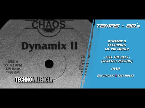 TEMAS: Dynamix II Featuring MC Kid Money - Feel The Bass (Scratch Version)