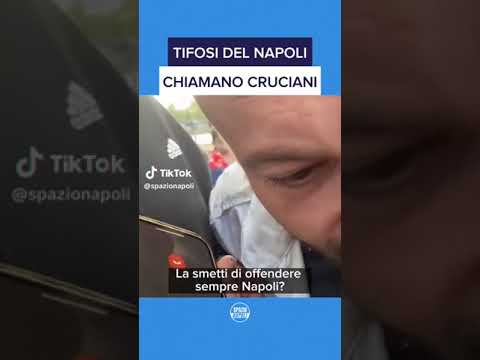 tifosi napoletani chiamano cruciani