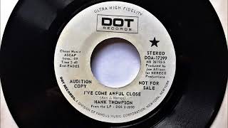 I&#39;ve Come Awful Close , Hank Thompson , 1971