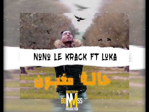 [Nouveau Style Rap Algerien]  Nono Le krack -حالة مغبون -FT-LUKA