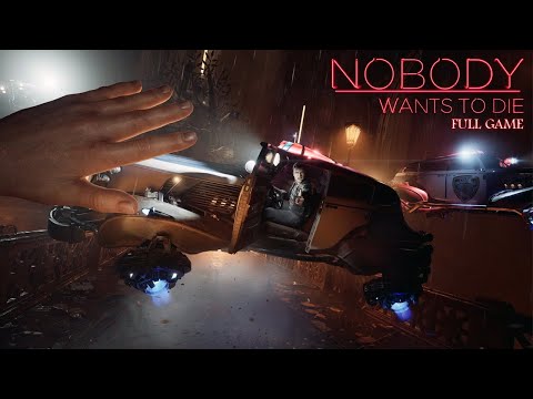 Nobody Wants to Die (Full Game)