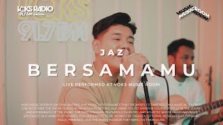 Download lagu Jaz - Bersamamu | Live at Voks Music Room mp3