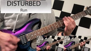 Disturbed - Run - Guitar Cover