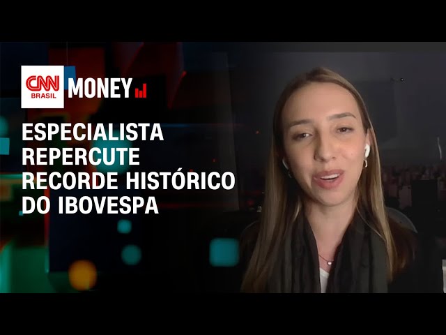 Ibovespa: Recorde histórico ocorre devido à entrada de capital estrangeiro | Fechamento de Mercado
