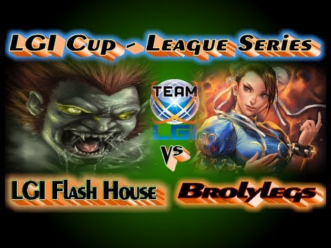 LGI Cup : League Series - Flash House vs Brolylegs - Exclusive FT5