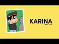 KARINA - Isma Sane (Original Unofficial Audio)