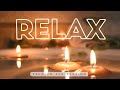 Relaxing SPA Meditation Session With Candles Premium Music 3 HOURS