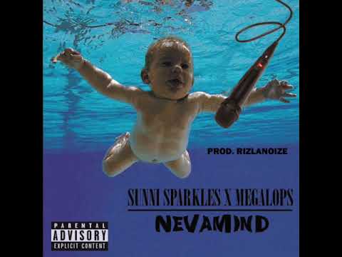 Sunni Sparkles - Nevamind Ft. Megalops (Prod.By Rizlanoize)