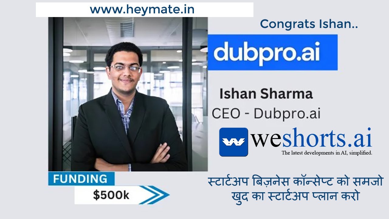 Dubpro.ai Starup by Ishan Sharma Raised $500K  #dubpro.ai