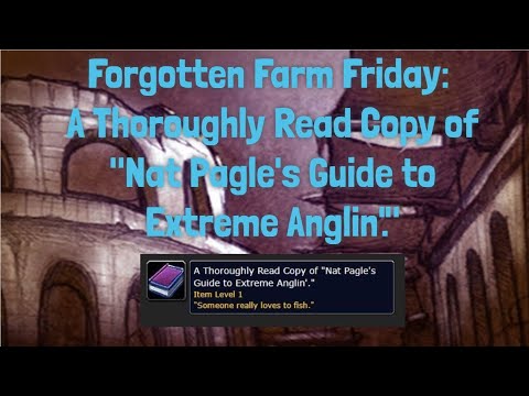 Quick Farm: Make 8k Gold with A Thoroughly Read Copy of 'Nat Pagle's Guide to Extreme Anglin'.'