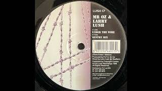 Mr. Oz & Larry Lush - Under The Wire (Sentry Mix)