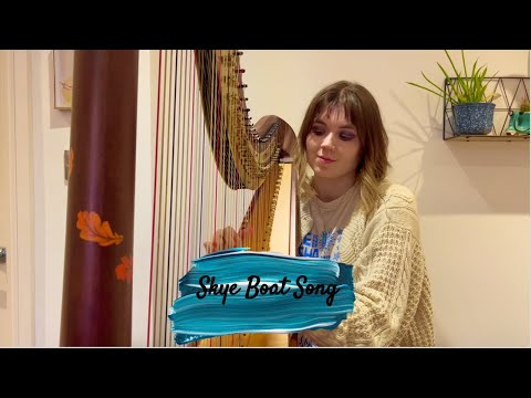 Skye Boat Song - Harp Cover