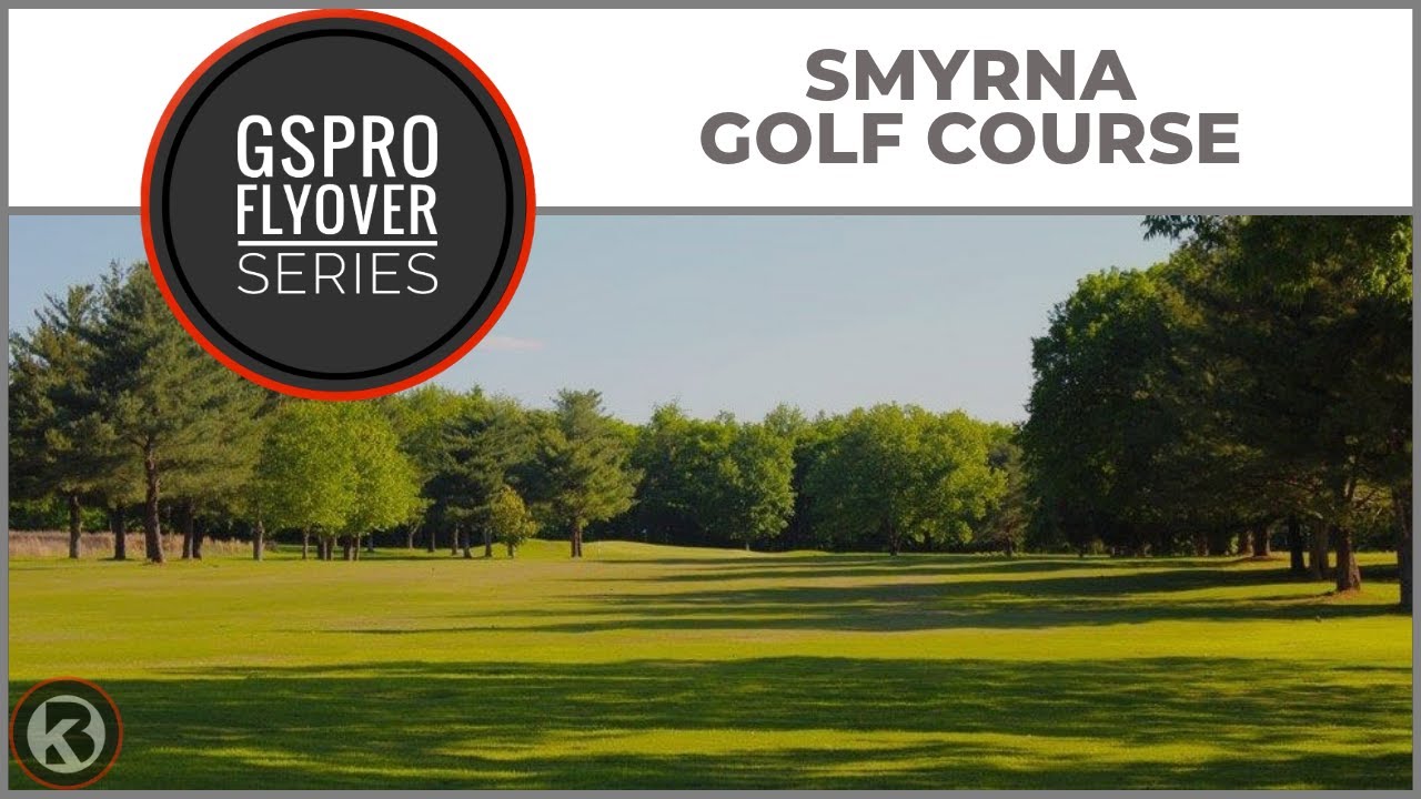 Watch Smyrna Golf Course flyover on YouTube