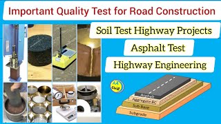 Important Quality Test Soil and Asphalt for Road / Highway Construction | About Civil Engineer