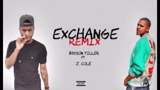 Bryson Tiller ft. J Cole - Exchange (Remix)