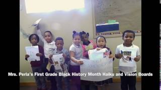 Mrs. Perla's 1st Grade Class Presenting Their Black History Month Haiku and Vision Boards