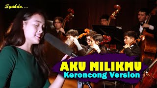 Download lagu AKU MILIKMU - DEWA 19 || Keroncong Version Cover mp3