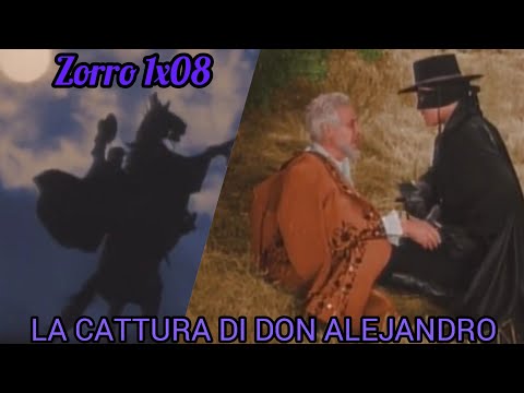 ZORRO - 8 LA CATTURA DI DON ALEJANDRO (1^serie tv)