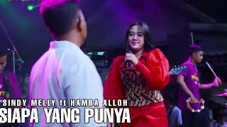 Download lagu SIAPA YAMG PUNYA - SINDY MELLY FT HAMBA ALLAH - LIVE KEPER KREMBUNG FT KLK AUDIO -  SIMPATIK MUSIC mp3