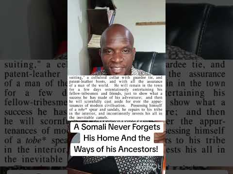 A Somali Never Forgets His Home And the Ways of his Ancestors! 
