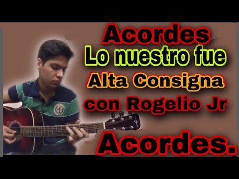 Lo Nuestro Fue - Alta Consigna